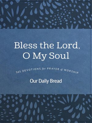 cover image of Bless the Lord, O My Soul